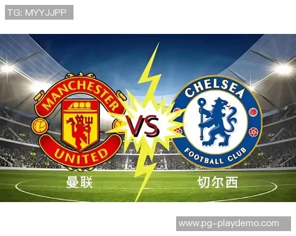 英超激战切尔西与曼联平局点球大战引发争议与热议